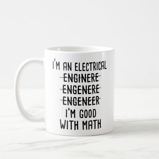 Mug Je suis ingénieur électrique, je suis doué en math (Gauche)