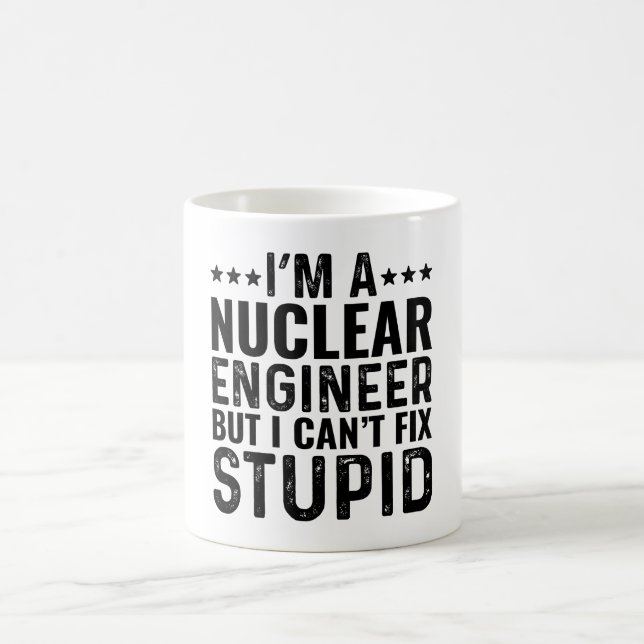 Mug Je suis ingénieur nucléaire, mais je ne peux pas r (Centre)