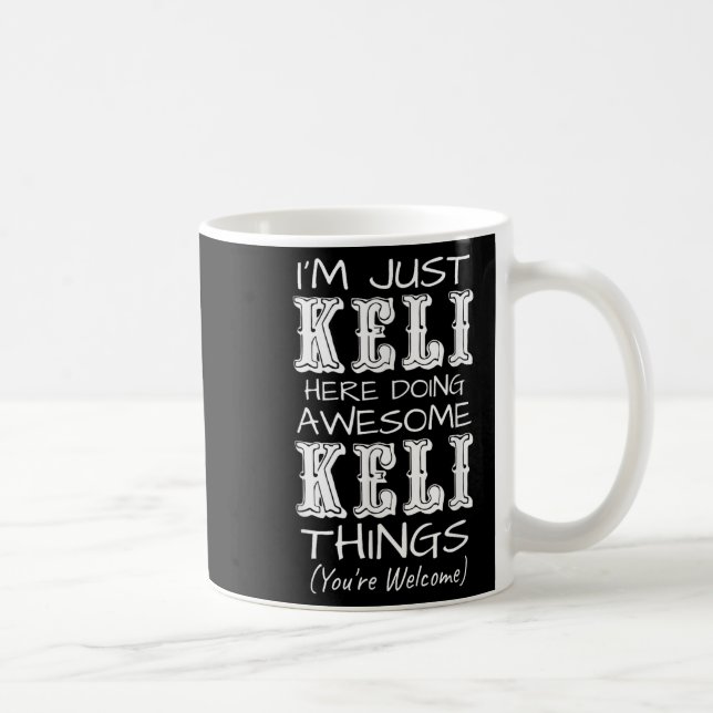 Mug Je Suis Juste Keli Ici En Faisant Des Choses Magni (Droite)