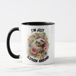 Mug "Je suis juste Slothin' autour" Sloth Novelty