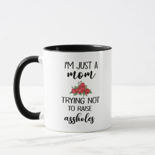 Mug je suis juste une maman qui essaie de ne pas éleve