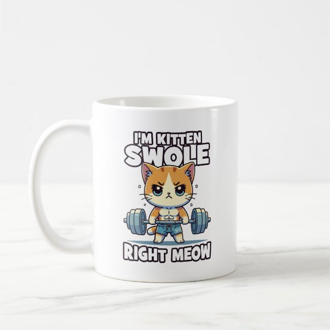Mug Je suis Kitten Swole Right Meow - Gym Motivation C (Gauche)