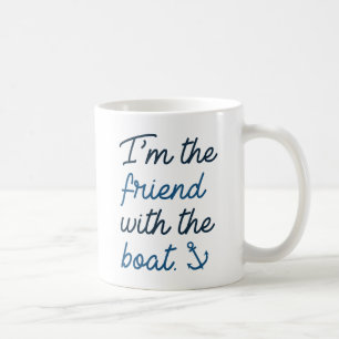 Mug Je suis l'ami avec le bateau
