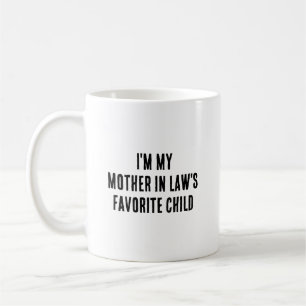 Mug Je suis l'enfant préféré de ma belle-mère, c'est d