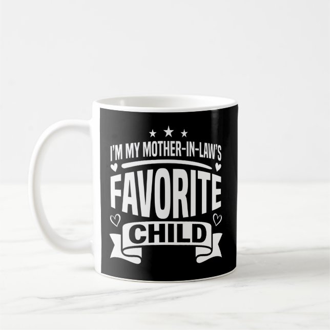 Mug Je suis l'enfant préféré de ma belle-mère pour le  (Gauche)
