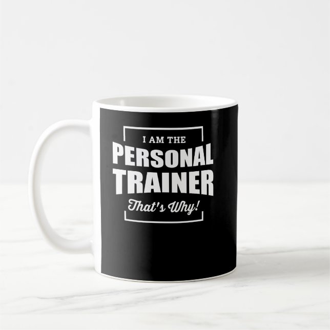 Mug Je suis l'entraîneur personnel qui est pourquoi (Gauche)