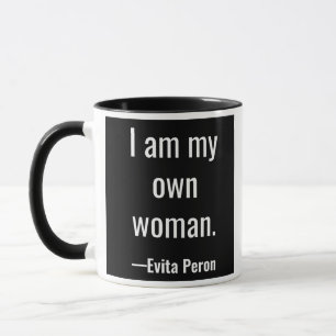 Mug Je suis ma propre femme. Evita Peron