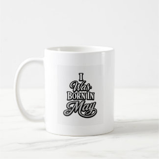 Mug Je suis né en mai Typography Design d'anniversaire
