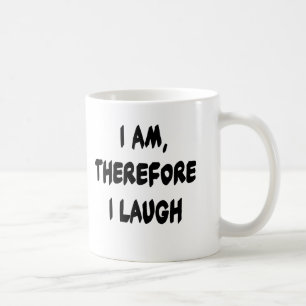 Mug Je suis, par conséquent je ris des T-shirts et des