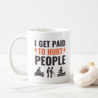 Mug Je Suis Payé Pour Faire Mal Aux Gens, Citations De