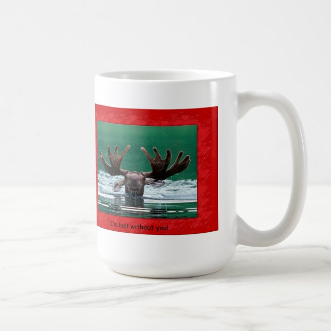 Mug "Je suis perdu sans vous ! "Tasse d'orignaux (Droite)