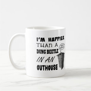 Mug Je suis plus heureux qu'un bousier dans une maison