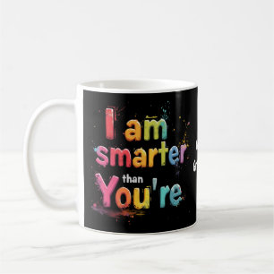 Mug Je suis plus intelligent que vous n'êtes drôle Des