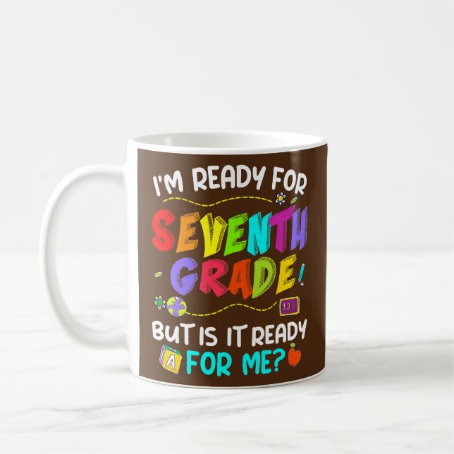 Mug Je suis prêt pour la septième année, mais est-il p (Gauche)