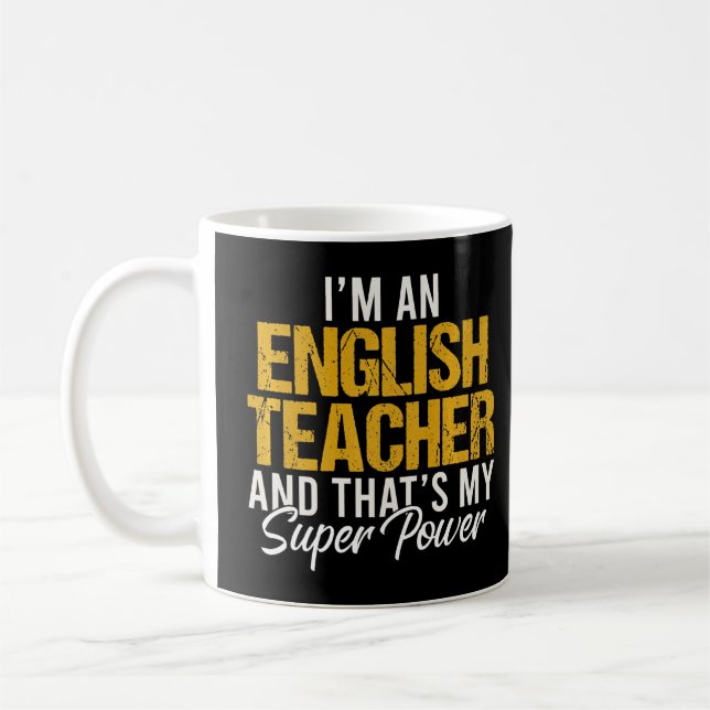 Mug Je suis professeur d'anglais et c'est ma superpuis (Gauche)