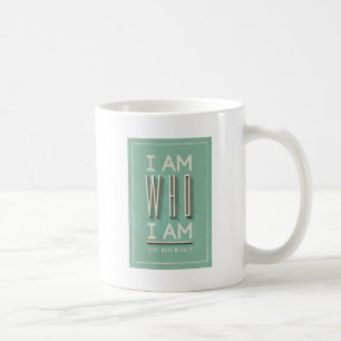 Mug Je suis qui je suis
