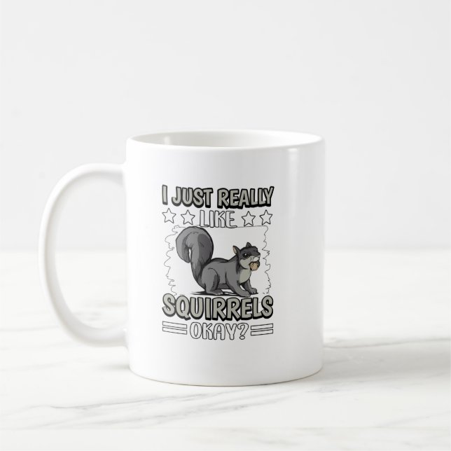 Mug Je suis Really Like Squerrels Ok Squerrl. Perfec (Gauche)