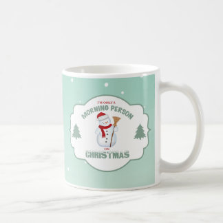 Mug Je suis seulement une personne de matin sur Noël