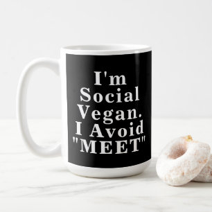 Mug Je suis socialement vegan J'évite de rencontrer In