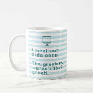 Mug Je suis sorti une fois. Les graphiques n'étaient p