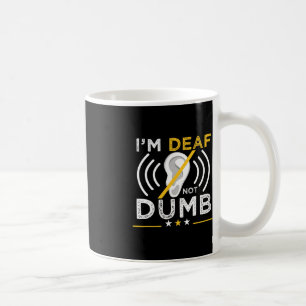 Mug Je suis Sourd. Pas idiot. ASL langue des signes so
