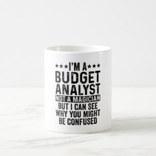 Mug Je suis un analyste budgétaire pas un magicien drô