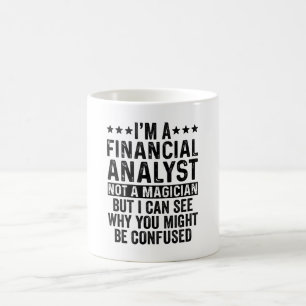 Mug Je suis un analyste financier pas un magicien drôl