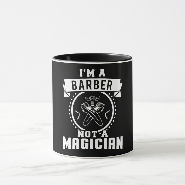 Mug Je suis un barbier pas un magicien (Centre)
