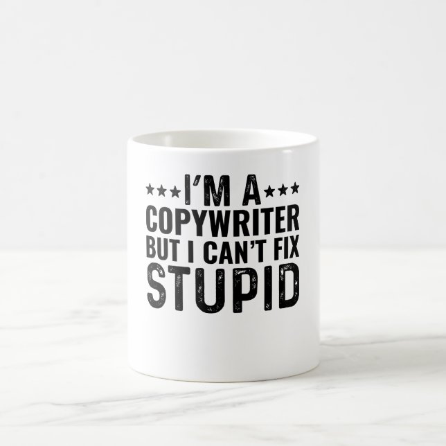 Mug Je suis un copywriter mais je ne peux pas réparer  (Centre)