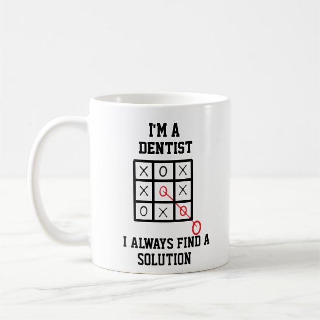Mug Je Suis Un Dentiste Je Trouve Toujours Une Solutio (Gauche)