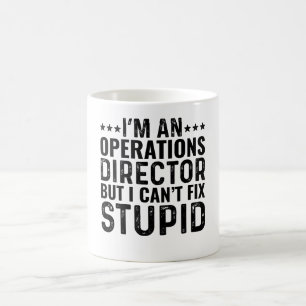 Mug Je suis un directeur des opérations, mais je ne pe