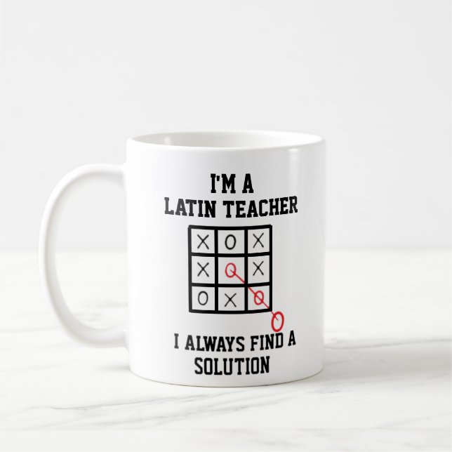Mug Je Suis Un Enseignant Latin Je Trouve Toujours Une (Gauche)