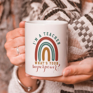 Mug Je suis un enseignant Quel est votre super-pouvoir
