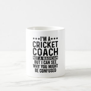 Mug Je suis un entraîneur de cricket pas un magicien
