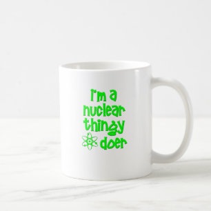Mug Je suis un faiseur nucléaire de truc
