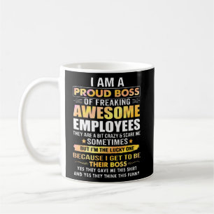 Mug Je Suis Un Fier Patron De Freiner Des Employés Gén