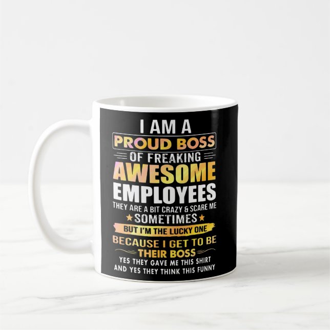 Mug Je Suis Un Fier Patron De Freiner Des Employés Gén (Gauche)