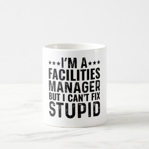 Mug Je suis un gestionnaire des installations, mais je