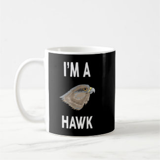 Mug Je suis UN HAWK Drôle HAWK