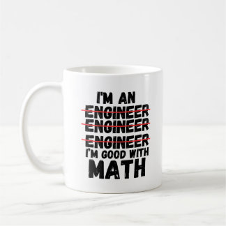 Mug Je suis un ingénieur bon avec les maths