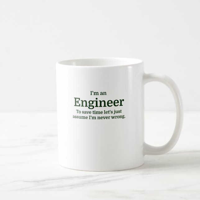 Mug Je suis un ingénieur pour épargner le temps nous (Droite)