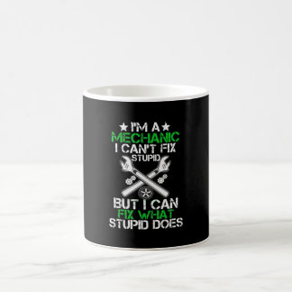 Mug Je suis un mécanicien Je ne peux pas réparer un mé