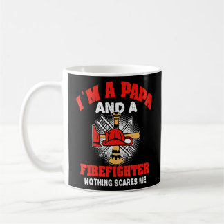 Mug Je Suis Un Papa Et Un Pompier Rien Ne Me Fait Peur