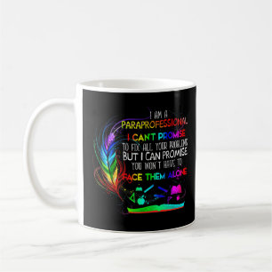 Mug Je suis un paraprofessionnel, je ne peux pas prome