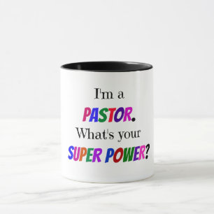 Mug Je suis un pasteur. Quel est ton super pouvoir ?
