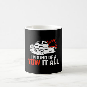 Mug Je suis un peu un conducteur de dépanneuse remorqu