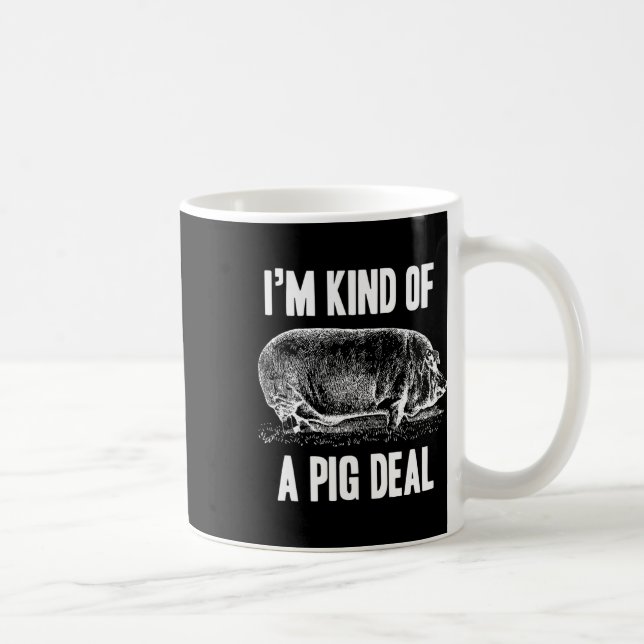Mug Je suis un peu un marché de cochon drôle (Droite)