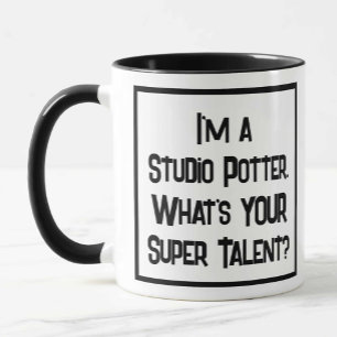 Mug Je suis un potier d'atelier. Quel est VOTRE super 