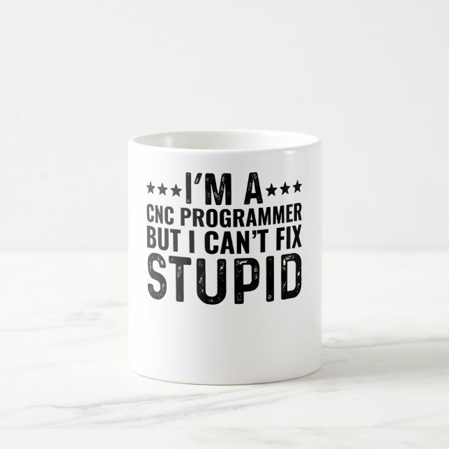 Mug Je suis un programmeur CNC, mais je ne peux pas ré (Centre)