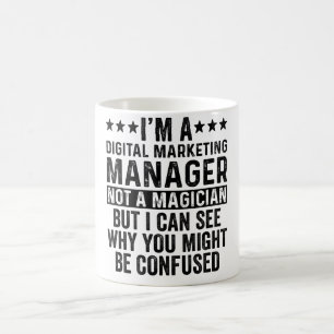 Mug Je suis un responsable marketing numérique Pas un 